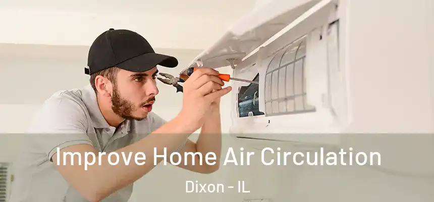  Improve Home Air Circulation Dixon - IL