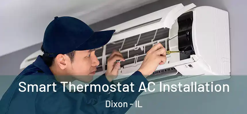  Smart Thermostat AC Installation Dixon - IL